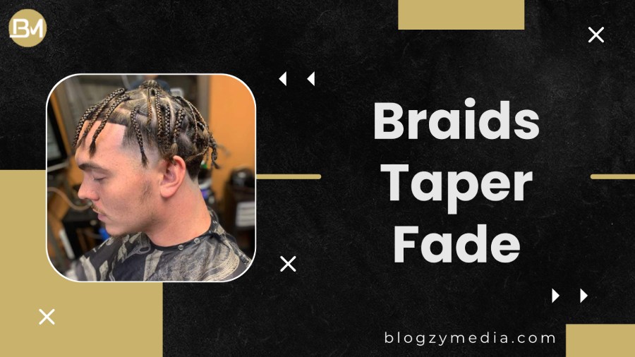 Braids Taper Fade