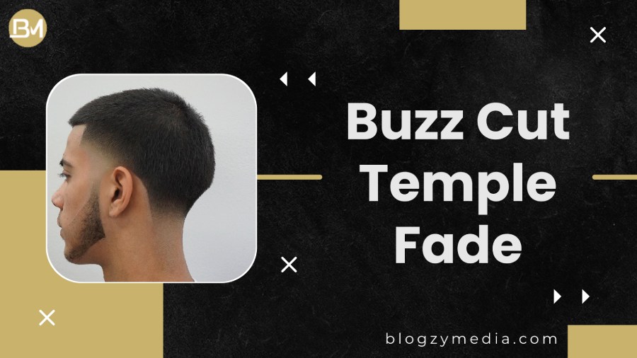 Buzz Cut Temple Fade