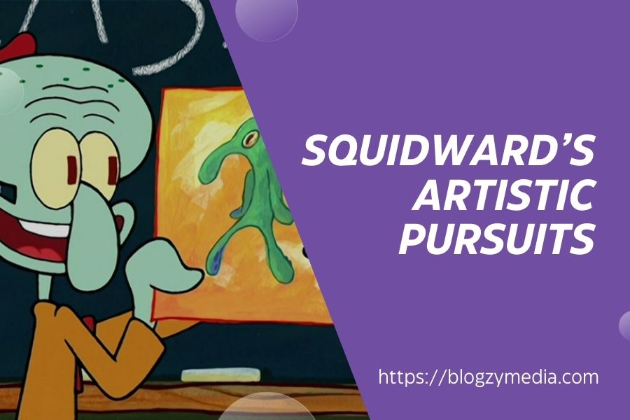 Squidward’s Artistic Pursuits