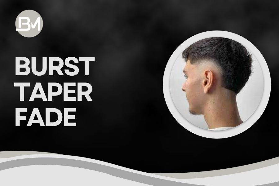 Burst Taper Fade